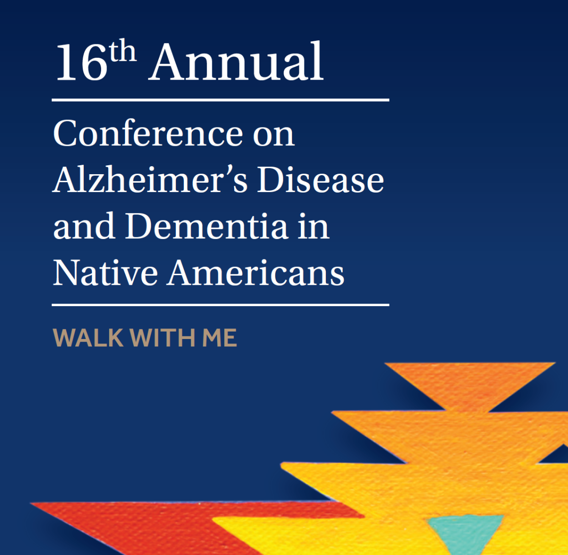 A6th Annual Conference on Alzheimer's Disease and Dementia in Native Americans