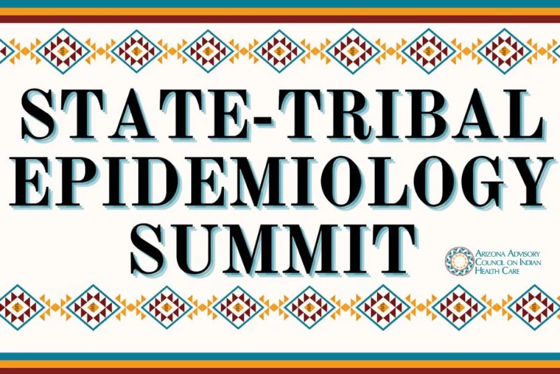 State Tribal Epidemiology Summit