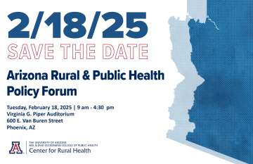 Arizona Rural and Public Health Policy Forum 2025