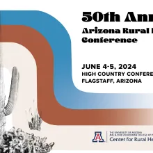 save the date for the 50th annual arizona rural health conference