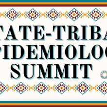 State Tribal Epidemiology Summit